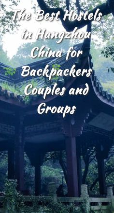 the best hotels in hangpok, china for backpackers, couples and groups