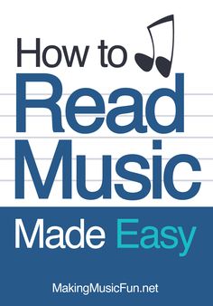 the cover of how to read music made easy by making music fun, with notes on it