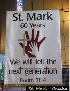 a banner with the words st mark 60 years, we will tell the next generation