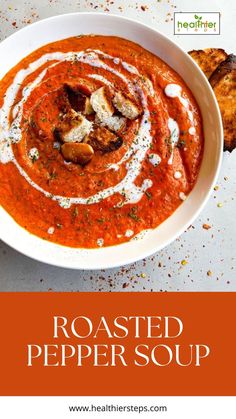 Roasted Pepper Soup | Roasted Pepper Soup Recipe Red Pepper Soup Recipe, Roasted Pepper Soup, Pepper Soup Recipe, Roasted Red Pepper Soup, Red Pepper Soup, Pepper Soup, Delicious Lunch