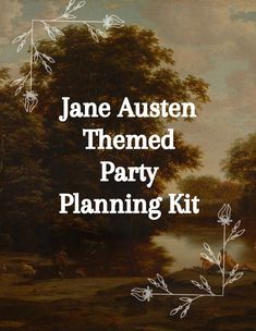 jane austen's themed party planning kit is featured in the book, jane austen