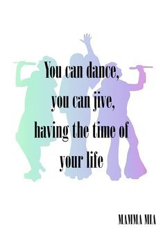 two silhouettes with the words you can dance, you can live, having the time of your life