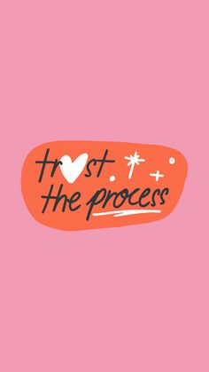 an orange and pink sticker with the words h is for the process on it