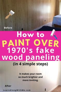 how to paint over 1970's fake wood paneling in 4 simple steps with instructions