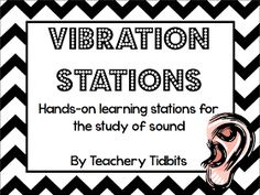 a black and white chevroned background with the words, vibrating stations hands - on learning stations for the study of sound