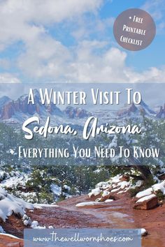 a snowy mountain with the words, a winter visit to sedona arizona and everything you need to know