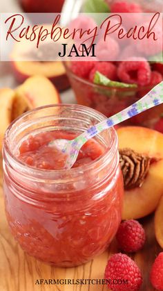 raspberry peach jam in a mason jar with fresh fruit on the side and text overlay reading raspberry peach jam