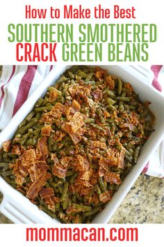 southern cracked green beans in a white casserole dish