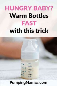 a baby bottle with the words, hungry baby? warm bottles fast with this trick