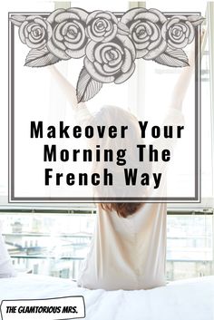 French Women Pajamas, French Girl Morning Routine, French Routine, Parisian Lifestyle Inspiration, French Travel Phrases, Lady Lair, French Diet, Lady Aesthetic, Life Organizer