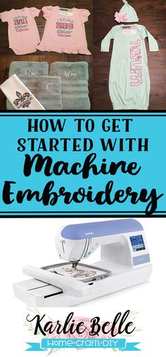 the instructions for how to get started with machine embroiderers, including shirts and pants