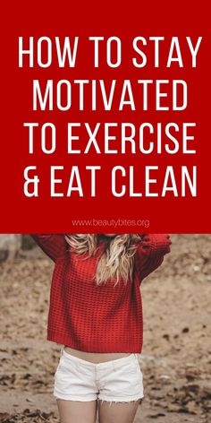 How to stay motivated to exercise and eat clean! Workout motivation / Fitness Motivation Fitness Before After, Healthy Diet Tips, Healthy Exercise, Healthy Motivation, Fitness Advice, Healthy Beauty, Eat Clean