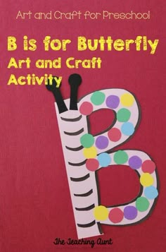 the letter b is for butterfly art and craft activity