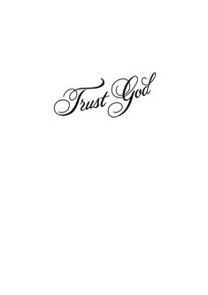 the word trust god written in black ink