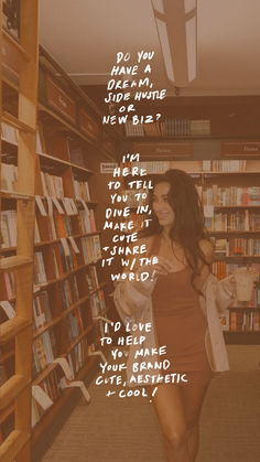 a woman standing in front of a bookshelf with the words do you have a dream?