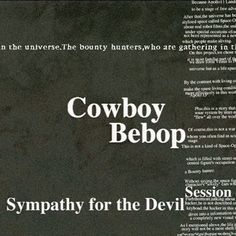 cowboy bebop - sympathy for the devil session cd cover art by john o'connor