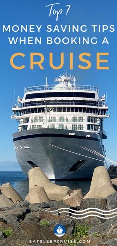 a cruise ship with the words top 7 money saving tips when booking a cruise