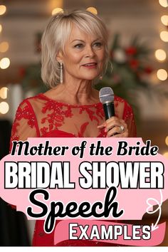 an older woman holding a microphone in front of her face with the words, mother of the bride bridal shower speech examples