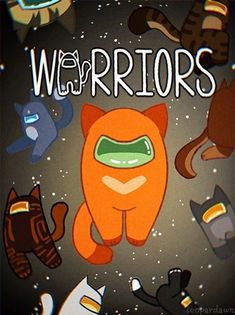 an orange cat surrounded by other cats in the background with words warriors on it