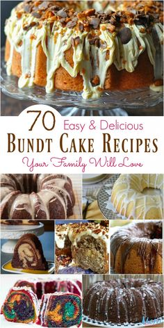 bundt cake recipe collage with text overlay that reads 70 easy and delicious bundt cake recipes your family will love