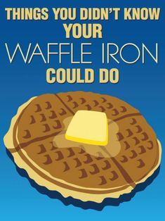 an advertisement for waffle irons with the words things you didn't know your waffle iron could do