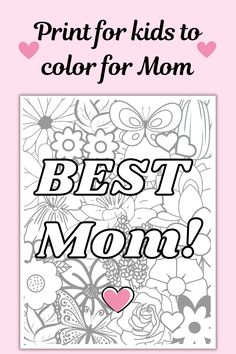 Best Mom! Coloring page for kids to color for MOM Happy Mother's Day Card, Teacher Printable, Mother's Day Card, Printable Gift, Kids Prints