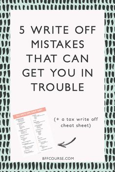 a white poster with the words 5 write off tasks that can get you in trouble