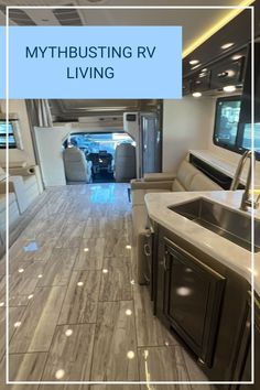 the inside of a motor home with text overlay that reads, mythbusting rv living