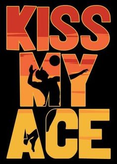 the kiss my ace logo is shown in orange and yellow on a black background with an image of a man holding a tennis racket