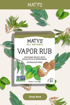 Rub it in and get relief! Maty’s Vapor Rub uses the goodness of essential oils including peppermint and eucalyptus. Learn more about our oils below:​ Eucalyptus Essential Oil - This oil has been known for centuries to help relieve congestion.​ Peppermint Essential Oil - Has a soothing effect.​ Tea Tree Essential Oil - It has many benefits and has traditionally been used to reduce skin inflammation.​ Vapor Rub Uses, Chest Rub, Eucalyptus Essential Oil, Tea Tree Essential Oil, Bedtime Routine, Peppermint Essential Oil, Tea Tree