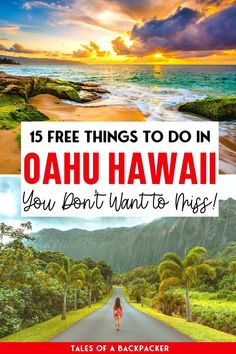 the road with text that reads 15 free things to do in oahu hawaii you don't want to miss