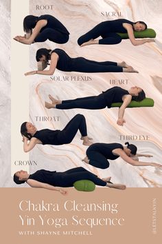 a woman doing yoga poses with the words chakra cleaning yin yoga sequence on it