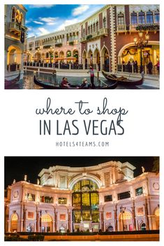 the las vegas hotel and casino with text overlay that reads where to shop in las vegas