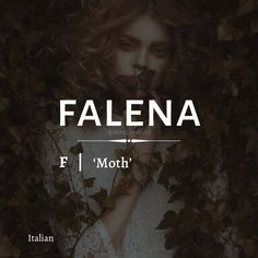 a woman with long hair standing in front of ivy covered trees and the words, falena f'moth? italian