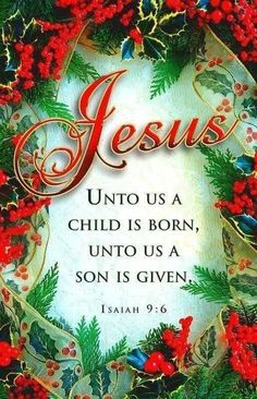 a christmas wreath with the words jesus unto us a child is born, unto us a son