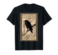 PRICES MAY VARY. Harm None Wiccan T shirt Black Crow T-shirt with Phrase from the Wiccan Rede, "Harm None." Makes a great Wiccan Gift! This beatiful Witch, Pagan or Wiccan Tshirt with orginal art is perfect for Wiccan or Pagan Pride events! It's a great Pagan gift for birthdays and holidays! Lightweight, Classic fit, Double-needle sleeve and bottom hem Wiccan Rede, Black Crow, Modern Witch, Vneck Tshirt Women, Love T Shirt, Tee Shop, Shirt Outfit, Branded T Shirts, Kids Hoodie