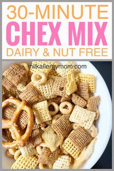 chex mix in a white bowl with pretzels on top and the title overlay reads 30 - minute chex mix dairy & nut free