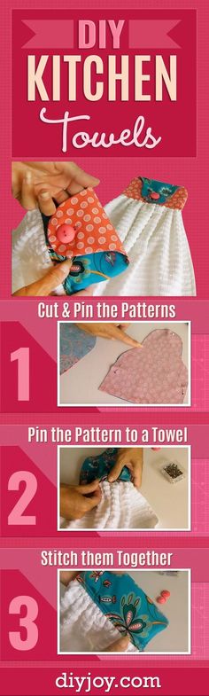 the instructions for how to sew kitchen towels on a pink background with text that reads diy kitchen towels out & pin the patterns