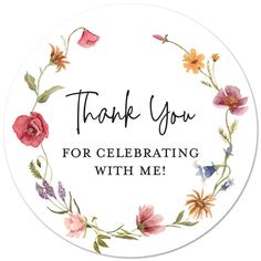 a thank card with watercolor flowers and the words, thank you for celebrating with me