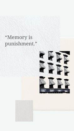 an image of a piece of art with the words memory is punisment