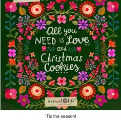 a christmas card with the words all you need is love and christmas cookies