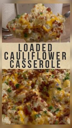 a close up of a pizza on a pan with text overlay that reads loaded cauliflower casserole