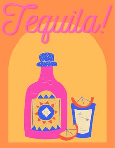 a pink bottle with an orange slice next to it and the words tequila tequila written in spanish