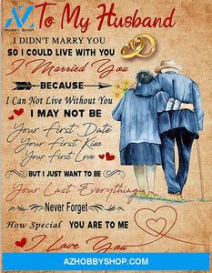 to my husband i didn't marry you so could live with you poster print