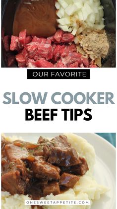 slow cooker beef tips with text overlay that reads our favorite slow cooker beef tips