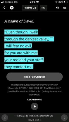 a text message is displayed on an iphone screen with the caption that reads, even though i walk through the darkest valley, will fear no evil for you are with me