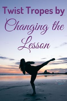 a woman doing yoga on the beach with text reading twist tropes by changing the lesson