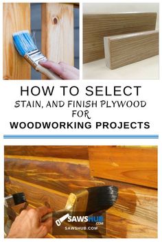 how to select stain and finish plywood for woodworking projects