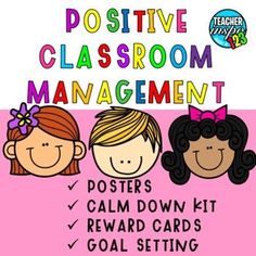 the positive classroom management poster shows three children with their heads together, and text that reads positive