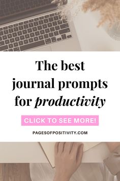 a woman working on her laptop with the text, the best journal prompts for productivity click to see more